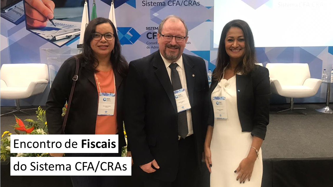 Read more about the article Encontro Nacional de Fiscais do Sistema CFA/CRAs