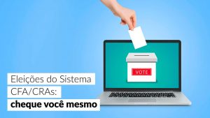 Read more about the article Está aberta a Janela de Transparência das eleições do Sistema CFA/CRAs