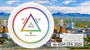 Read more about the article CFA promove lançamento do IGM-CFA 2020