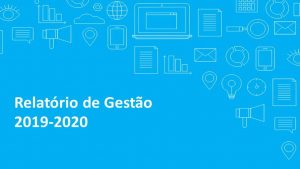 Read more about the article Gestão do biênio 2019-2020 apresenta resultados relevantes
