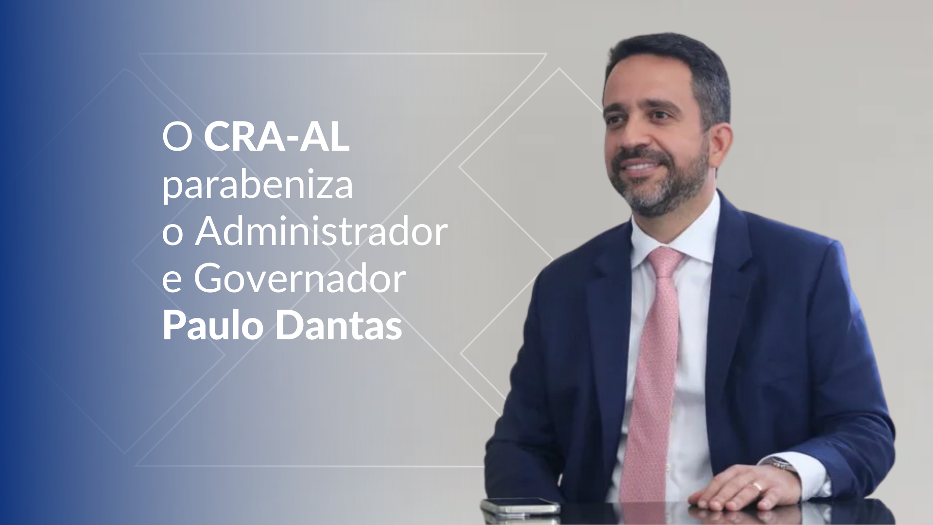 You are currently viewing O CRA-AL parabeniza o Administrador Paulo Dantas pela posse no cargo de Governador de Alagoas
