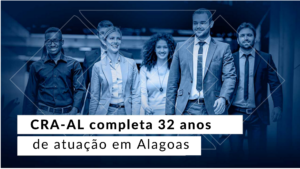 Leia mais sobre o artigo CRA-AL completa 32 anos de atuação em Alagoas