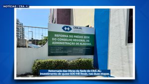 Leia mais sobre o artigo Retomada das Obras da Sede do CRA-AL: Investimento de quase 600 Mil Reais, nas duas etapas.