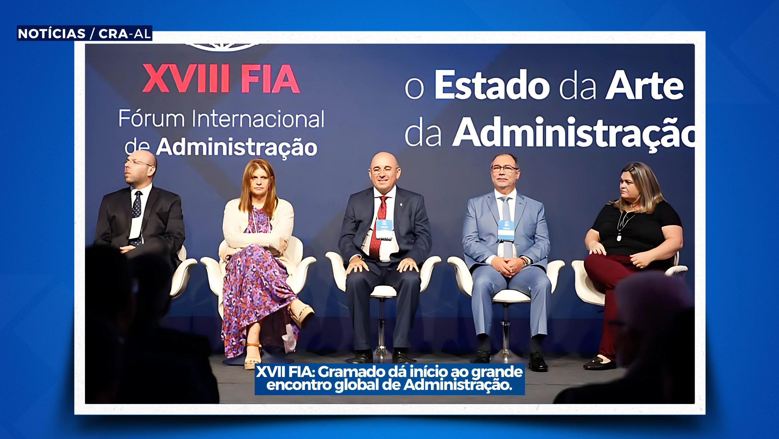 Você está visualizando atualmente XVII FIA: Gramado dá início ao grande encontro global de Administração