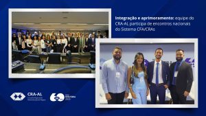 Leia mais sobre o artigo Integração e aprimoramento: equipe do CRA-AL participa de encontros nacionais do Sistema CFA/CRAs